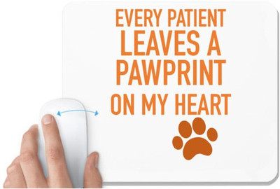 UDNAG White Mousepad 'Doctor | Every patient leaves pawprint on my heart' for Computer / PC / Laptop [230 x 200 x 5mm] Mousepad(White)