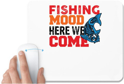 UDNAG White Mousepad 'Fishing | Fishing mood here we come' for Computer / PC / Laptop [230 x 200 x 5mm] Non Slip Base Mousepad(White)