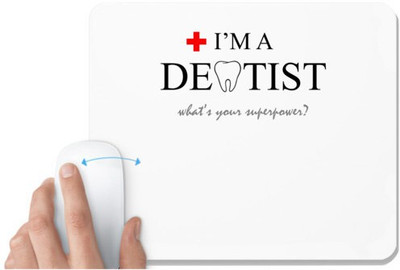 UDNAG White Mousepad 'Dentist | a dentist' for Computer / PC / Laptop [230 x 200 x 5mm] Non Slip Base Mousepad(White)