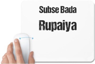 UDNAG White Mousepad 'Rupaiya | Sabse bda rupaiya' for Computer / PC / Laptop [230 x 200 x 5mm] Mousepad(White)