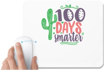 UDNAG White Mousepad 'Smarter | 100 days smarterr' for Computer / PC / Laptop [230 x 200 x 5mm] Mousepad(White)
