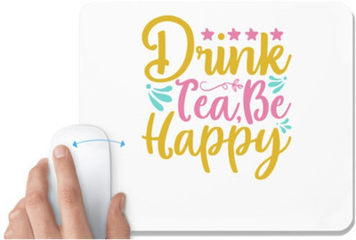 UDNAG White Mousepad 'School Teacher | Drink tea, be happy' for Computer / PC / Laptop [230 x 200 x 5mm] Non Slip Base Mousepad(White)