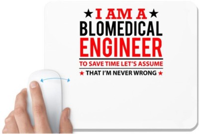 UDNAG White Mousepad 'Engineer | I AM A BLOMEDICAL' for Computer / PC / Laptop [230 x 200 x 5mm] Mousepad(White)
