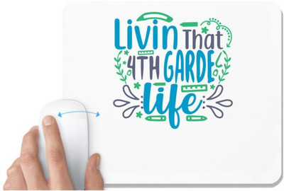 UDNAG White Mousepad 'School Teacher | livin that 4th garde life' for Computer / PC / Laptop [230 x 200 x 5mm] Mousepad(White)