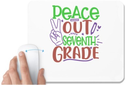 UDNAG White Mousepad 'School Teacher | peace out 7th grade' for Computer / PC / Laptop [230 x 200 x 5mm] Mousepad(White)