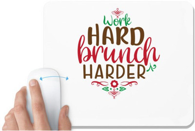 UDNAG White Mousepad 'work hard brunch harder' for Computer / PC / Laptop [230 x 200 x 5mm] Mousepad(White)