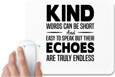 UDNAG White Mousepad 'Nurse | Kind words short but echos are endless' for Computer / PC / Laptop [230 x 200 x 5mm] Mousepad(White)