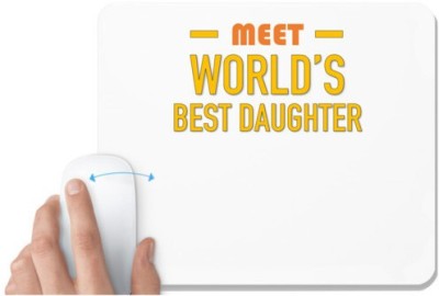 UDNAG White Mousepad 'Mother Daughter | Meet worlds best Daughter' for Computer / PC / Laptop [230 x 200 x 5mm] Mousepad(White)