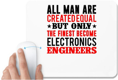 UDNAG White Mousepad 'Electronic Engineer | ALL MAN ARE created equal' for Computer / PC / Laptop [230 x 200 x 5mm] Mousepad(White)