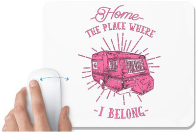 UDNAG White Mousepad 'Home | The Place where i belong' for Computer / PC / Laptop [230 x 200 x 5mm] Mousepad(White)