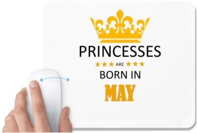 UDNAG White Mousepad 'Birthday | Princesses are born in May' for Computer / PC / Laptop [230 x 200 x 5mm] Mousepad(White)