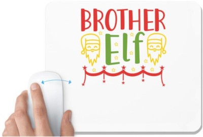 UDNAG White Mousepad 'Brother | Brother elf1' for Computer / PC / Laptop [230 x 200 x 5mm] Mousepad(White)