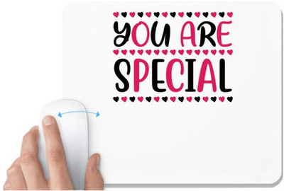 UDNAG White Mousepad 'Mom | YOU ARE SPECIAL' for Computer / PC / Laptop [230 x 200 x 5mm] Mousepad(White)