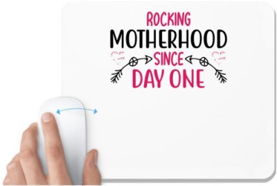 UDNAG White Mousepad 'Mom | ROCKING MOTHERHOOD SINCE DAY ONE' for Computer / PC / Laptop [230 x 200 x 5mm] Mousepad(White)