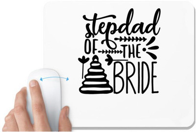 UDNAG White Mousepad 'Dad Father | Stepdad of the bride' for Computer / PC / Laptop [230 x 200 x 5mm] Mousepad(White)