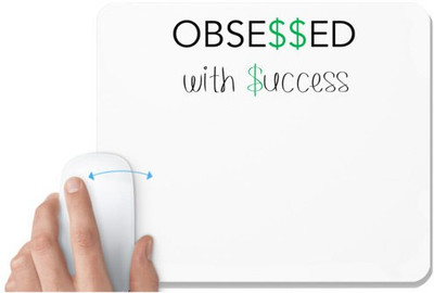 UDNAG White Mousepad 'Success | Obsessed with success' for Computer / PC / Laptop [230 x 200 x 5mm] Mousepad(White)
