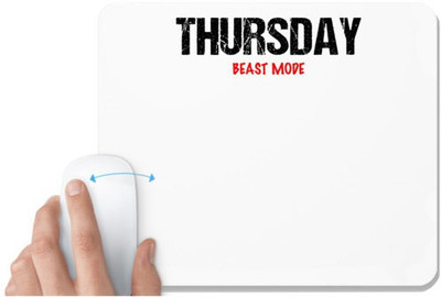 UDNAG White Mousepad 'Beast Mode | Thursday Beast mode' for Computer / PC / Laptop [230 x 200 x 5mm] Mousepad(White)