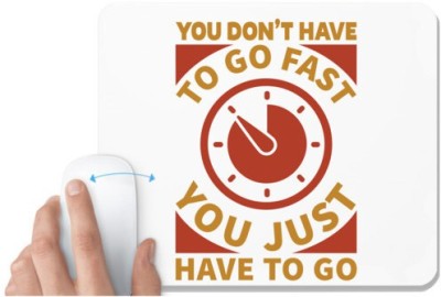 UDNAG White Mousepad 'You don't have' for Computer / PC / Laptop [230 x 200 x 5mm] Mousepad(White)