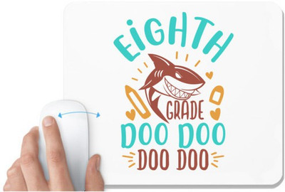 UDNAG White Mousepad 'School Teacher | 8th grade doo doo' for Computer / PC / Laptop [230 x 200 x 5mm] Mousepad(White)