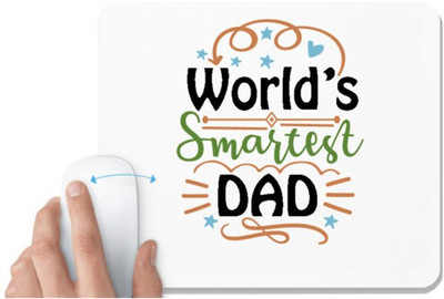UDNAG White Mousepad 'Dad | World's smartest dad' for Computer / PC / Laptop [230 x 200 x 5mm] Mousepad(White)