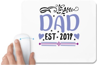 UDNAG White Mousepad 'Father | Dad, est 2019' for Computer / PC / Laptop [230 x 200 x 5mm] Mousepad(White)