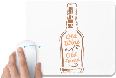 UDNAG White Mousepad 'Wine | Old wine Old friend' for Computer / PC / Laptop [230 x 200 x 5mm] Non Slip Base Mousepad(White)