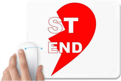 UDNAG White Mousepad 'Best Friend | ST END' for Computer / PC / Laptop [230 x 200 x 5mm] Non Slip Base Mousepad(White)