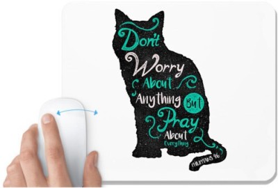UDNAG White Mousepad 'Pray | Dont Worry about anything but pray about everything' for Computer / PC / Laptop [230 x 200 x 5mm] Mousepad(White)