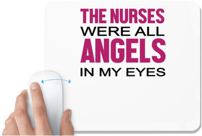 UDNAG White Mousepad 'Nurse | The Nurse were all angels in my eyes' for Computer / PC / Laptop [230 x 200 x 5mm] Non Slip Base Mousepad(White)