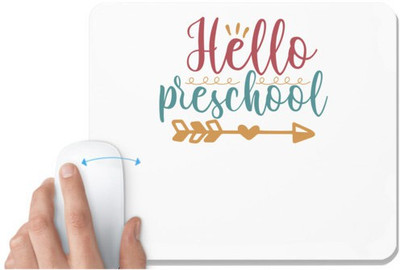 UDNAG White Mousepad 'School | hello pre- school' for Computer / PC / Laptop [230 x 200 x 5mm] Mousepad(White)
