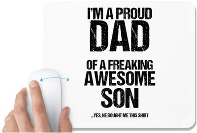 UDNAG White Mousepad 'Dad Son | i am a proud dad of a freaking awesome son' for Computer / PC / Laptop [230 x 200 x 5mm] Mousepad(White)