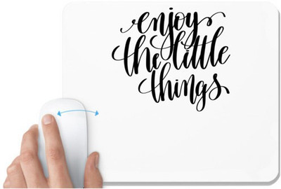 UDNAG White Mousepad 'Enjoy the little things' for Computer / PC / Laptop [230 x 200 x 5mm] Non Slip Base Mousepad(White)