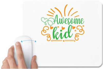 UDNAG White Mousepad 'Kid | Awesome kid' for Computer / PC / Laptop [230 x 200 x 5mm] Non Slip Base Mousepad(White)