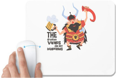 UDNAG White Mousepad 'The Drunken vikings are not Dangerouse' for Computer / PC / Laptop [230 x 200 x 5mm] Non Slip Base Mousepad(White)