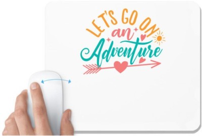 UDNAG White Mousepad 'Mountains | let's go on an adventure' for Computer / PC / Laptop [230 x 200 x 5mm] Mousepad(White)