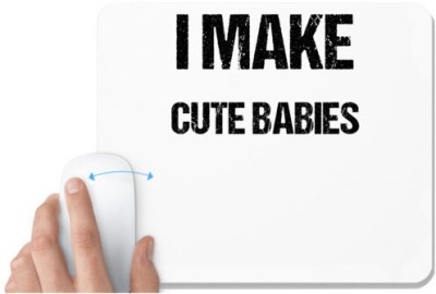 UDNAG White Mousepad 'Mom Dad | I make cute babies' for Computer / PC / Laptop [230 x 200 x 5mm] Mousepad(White)