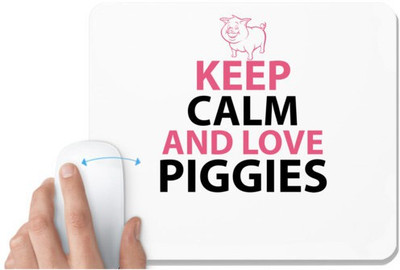 UDNAG White Mousepad 'Pig | keep calm and love piggies' for Computer / PC / Laptop [230 x 200 x 5mm] Non Slip Base Mousepad(White)
