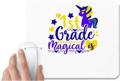 UDNAG White Mousepad '1st Grade | 1st grade magical' for Computer / PC / Laptop [230 x 200 x 5mm] Mousepad(White)