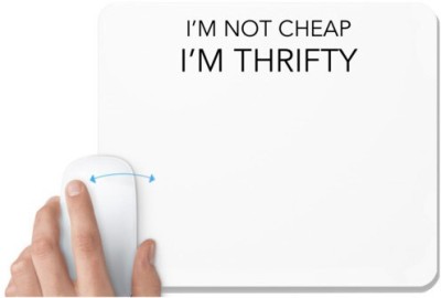 UDNAG White Mousepad 'Doctor | I'm not cheap i'm thrifty' for Computer / PC / Laptop [230 x 200 x 5mm] Mousepad(White)