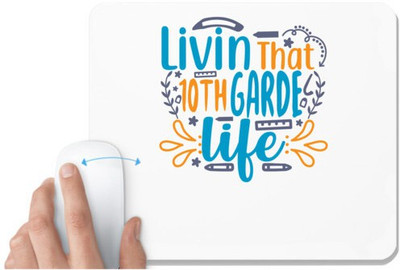 UDNAG White Mousepad 'School Teacher | livin that 10th garde life' for Computer / PC / Laptop [230 x 200 x 5mm] Non Slip Base Mousepad(White)