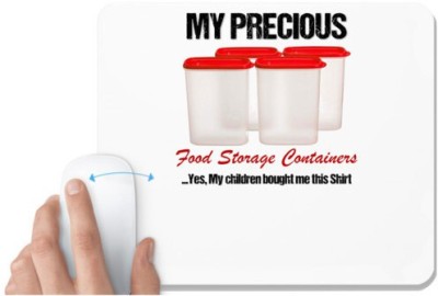 UDNAG White Mousepad 'Storage Container | My Precious food storage container, yes my children bought me this shirt' for Computer / PC / Laptop [230 x 200 x 5mm] Mousepad(White)