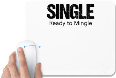 UDNAG White Mousepad 'Couple | Single ready to mingle' for Computer / PC / Laptop [230 x 200 x 5mm] Non Slip Base Mousepad(White)