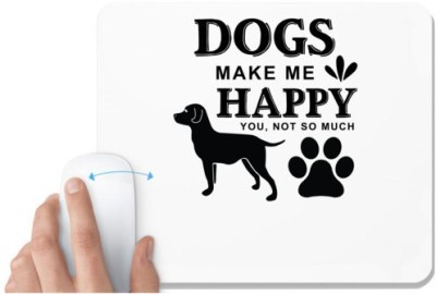 UDNAG White Mousepad 'Dogs | Dogs Make Me Happy' for Computer / PC / Laptop [230 x 200 x 5mm] Mousepad(White)