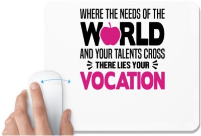 UDNAG White Mousepad 'Nurse | where the needs of the world and your talents cross there lies your vocation' for Computer / PC / Laptop [230 x 200 x 5mm] Mousepad(White)