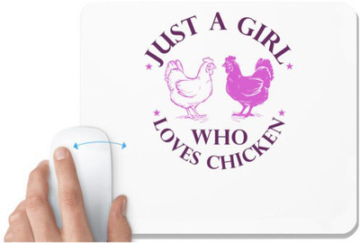 UDNAG White Mousepad 'Chicken | just a girl who loves chicken' for Computer / PC / Laptop [230 x 200 x 5mm] Mousepad(White)