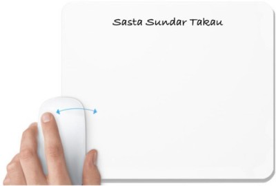 UDNAG White Mousepad 'Sasta Sundar Takau' for Computer / PC / Laptop [230 x 200 x 5mm] Mousepad(White)