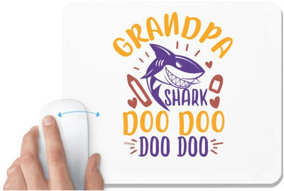 UDNAG White Mousepad 'Shark | grandpa shark doo doo' for Computer / PC / Laptop [230 x 200 x 5mm] Non Slip Base Mousepad(White)