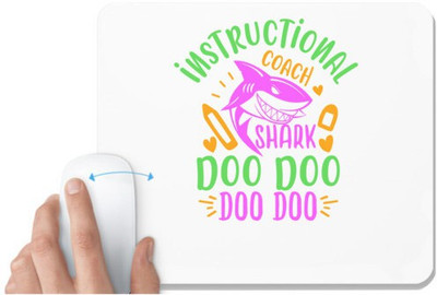 UDNAG White Mousepad 'Shark | instructional shark doo doo' for Computer / PC / Laptop [230 x 200 x 5mm] Mousepad(White)
