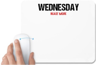 UDNAG White Mousepad 'Beast Mode | Wednesday Beast mode' for Computer / PC / Laptop [230 x 200 x 5mm] Mousepad(White)