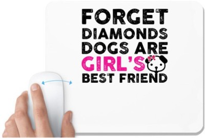 UDNAG White Mousepad 'Dogs | Forget Diamonds Dogs' for Computer / PC / Laptop [230 x 200 x 5mm] Mousepad(White)